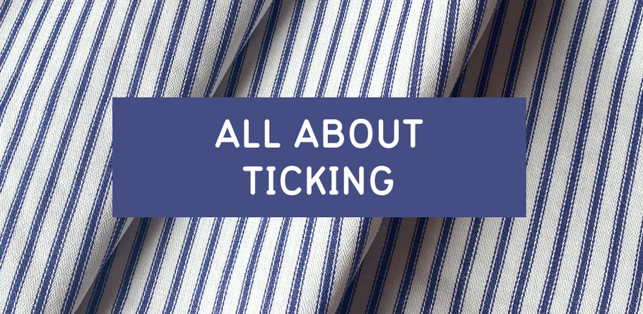 All About Ticking - What is Ticking Fabric?